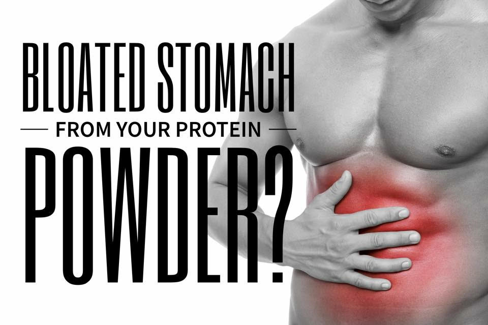 Bloated stomach from your protein powder